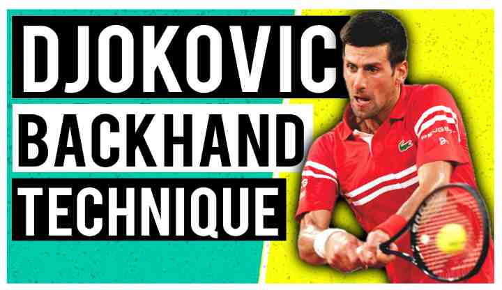 Novak Djokovic Backhand Technique: Complete Breakdown